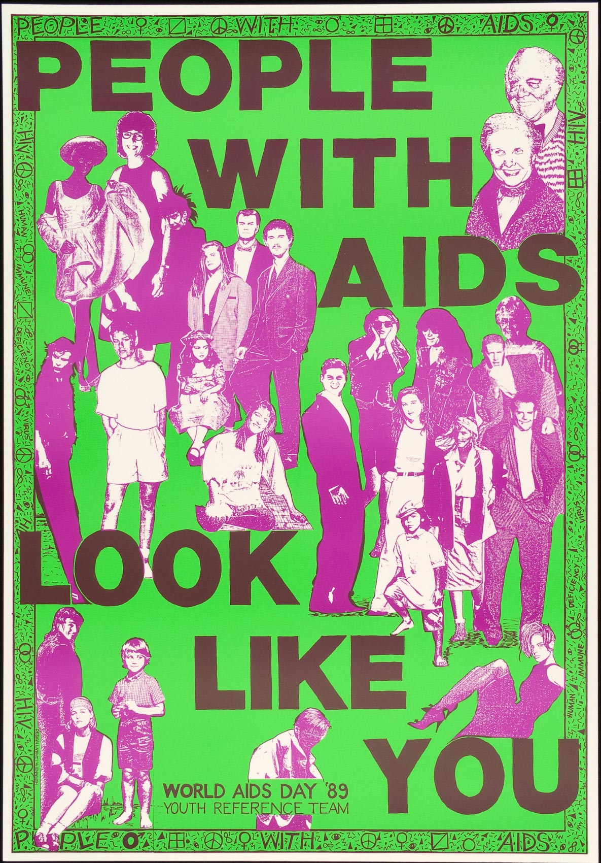 People With AIDS Look Like You. 1989, Youth Reference Team, Australia.