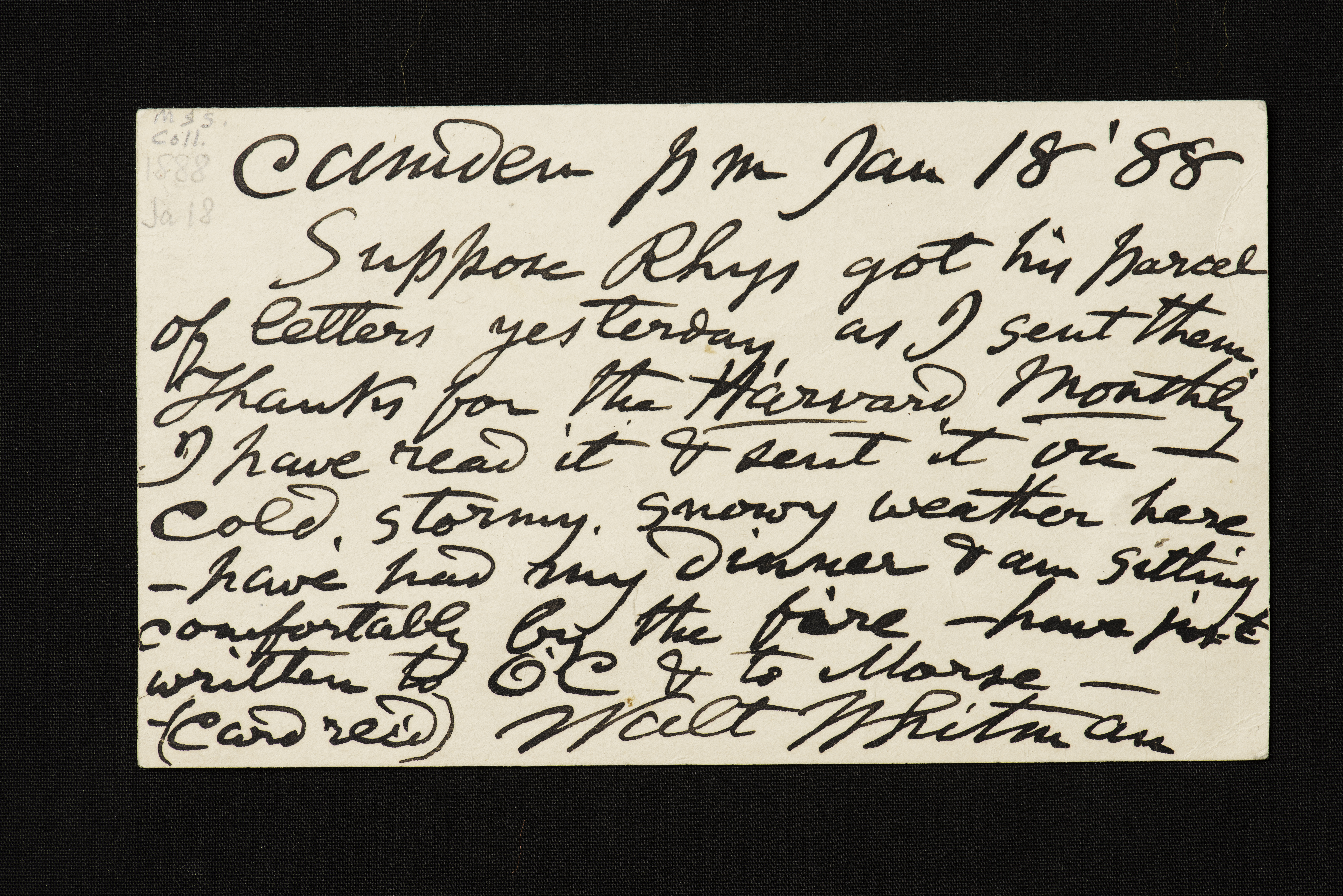 A postcard from Whitman to William Sloane Kennedy, January 18, 1888. “It’s enlightening for students and researchers to see and  experience these hand-written documents, connecting with their authors  through these intimate exchanges, decades or sometimes centuries after  they were written,” says Jessica Lacher-Feldman, assistant dean and the Joseph N. Lambert and Harold B. Schleifer Director of Rare Books, Special Collections, and Preservation. (Department of Rare Books & Special Collections / Photo by J. Adam Fenster)